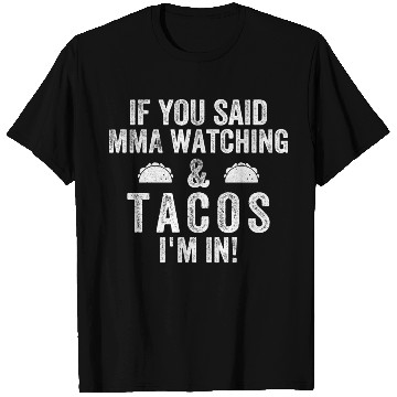 Discover Mma And Tacos Funny Mma T Shirts