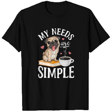 Discover My Needs Are le Pug Dog Book Coffee T Shirts