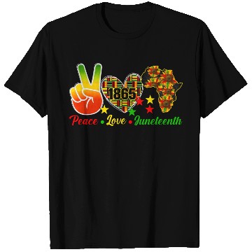 Discover Peace Love Juneteenth 1865 Black Wo Africa America T Shirts