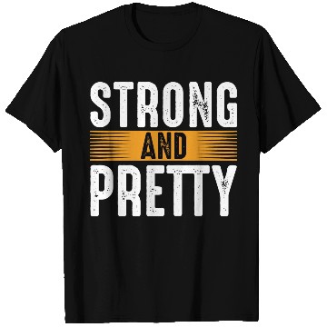 Discover Strong And Pretty Gym Workout Training Motivation T Shirts