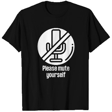 Discover Please Mute Yourself Funny Teacher Online Worker T Shirts
