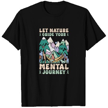 Discover Mental Health Nature Environment Health Awareness T Shirts