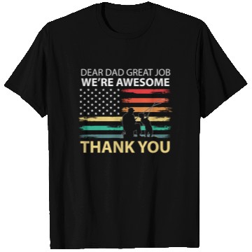 Discover Dear Dad Great Job We're Awesome Thank You Father T Shirts