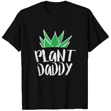 Discover Plant Daddy 3 T Shirts