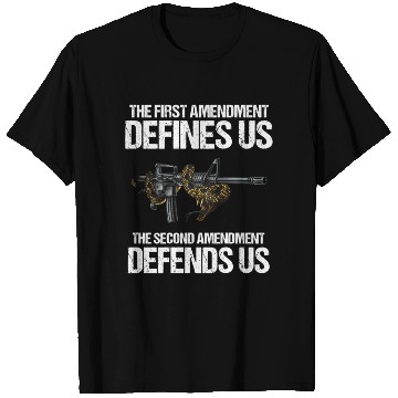 Discover First Amendment Defines Us - The Second Amendment T Shirts