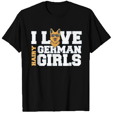 Discover Funny German Shepherd Owner Quote I Love Hairy T Shirts