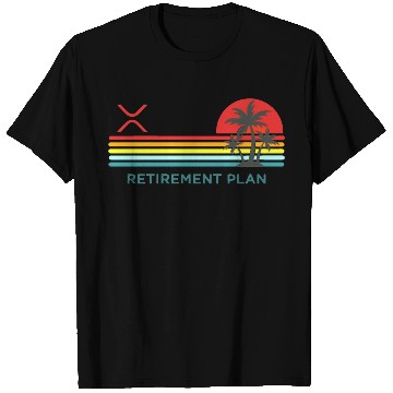 Discover XRP Cryptocurrency-RETIREMENT PLAN T Shirts