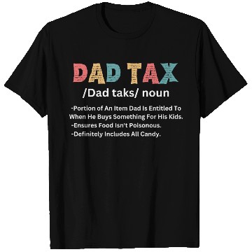 Discover Funny Dad Tax Definition T Shirts