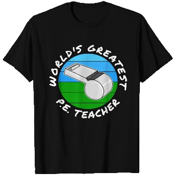 Discover World s Greatest P E Teacher Physical Education T Shirts