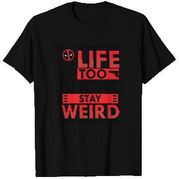 Discover Stay weird- Dead-pool funny Quote T Shirts