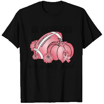 Discover In October We Wear Pink T Shirts