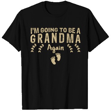 Discover I'M Going To Be A Grandma Again Pregnancy T Shirts