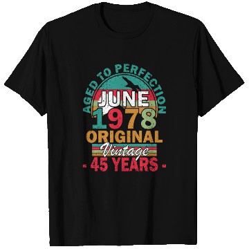 Discover June 1978 Aged to Perfection June 1978 vintage T Shirts