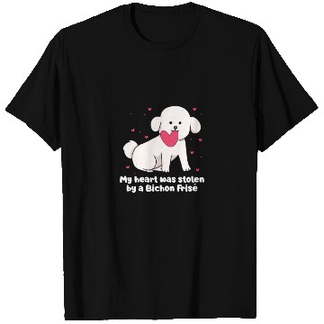 Discover My Heart Was Stolen By A Bichon Frise T Shirts