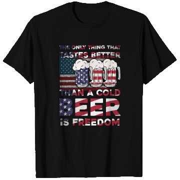 Discover only thing that tastes better than beer freedom T Shirts