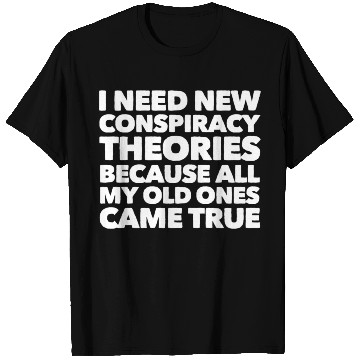 Discover New conspiracy T Shirts