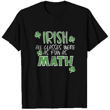 Discover St Patric Day Math Teacher Student Irish Pun T Shirts