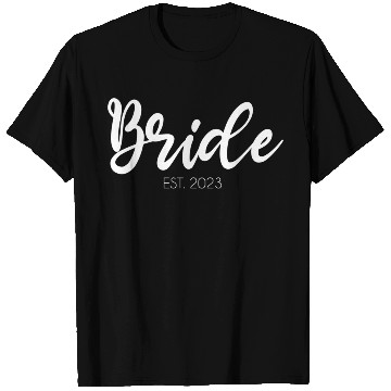 Discover Wedding Bride Est 2023 Bridal T Shirts
