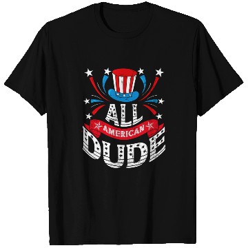 Discover All American Dude American Pride US Patriot T Shirts