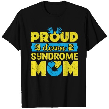 Discover Down Syndrome Awareness Mom T21 World Down T Shirts