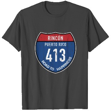 Discover Rincón Puerto Rico Road To Happiness 413 T Shirts