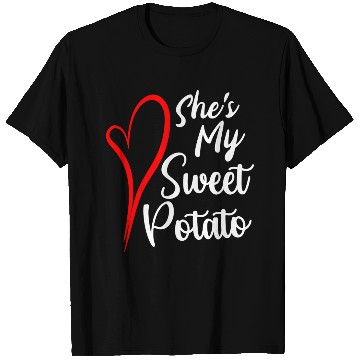 Discover She s My Sweet Potato T Shirts