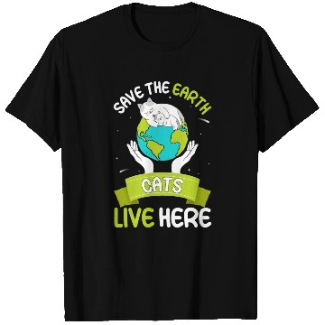 Discover Save The Earth Cats Live Here World Environment T Shirts