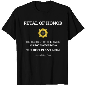 Discover Plant Mom Petal Of Honor Funny Plant Lover T Shirts