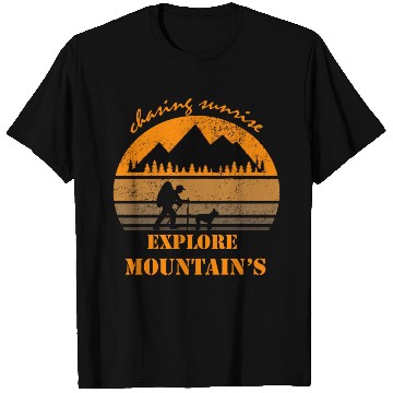 Discover Chasing Sunrise Explore Mountain T Shirts