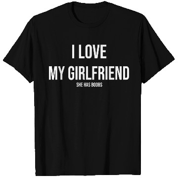 Discover Funny I Love My Girlfriend Boobs Bachelor Party T Shirts