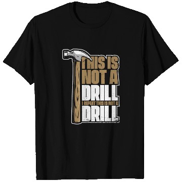 Discover This Is Not A Drill Cabinetmaker Woodturner T Shirts