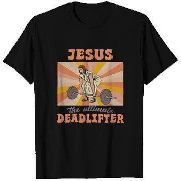 Discover Jesus The Ultimate Deadlifter Christian Gym T Shirts