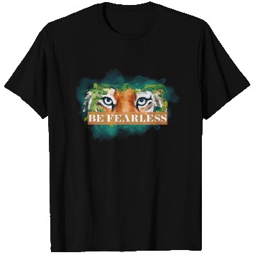 Discover Be Fearless T Shirts