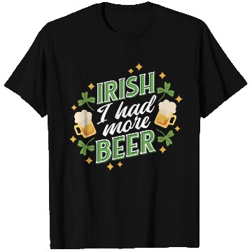 Discover St patricks beer irish T Shirts