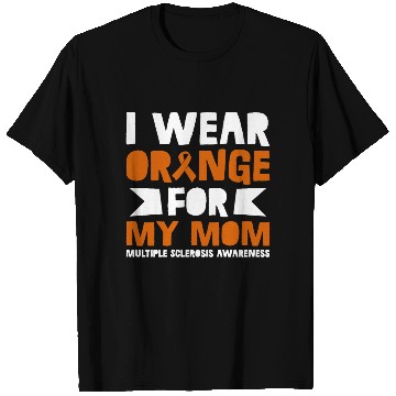 Discover I Wear Orange For My Mom Multiples Sclerosis T Shirts