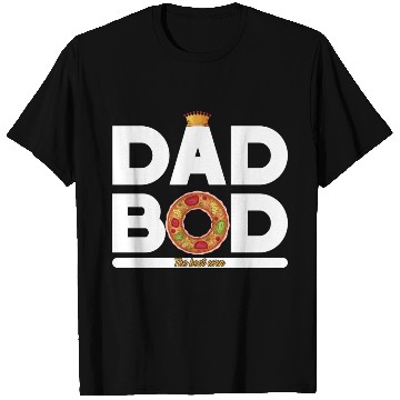 Discover Dad Bod is the best dad ever T Shirts Gifts for Dad