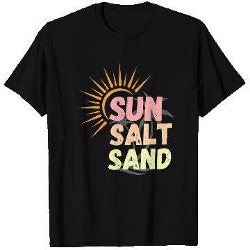 Discover sun, salt, sand, sunset sunshine for beach lovers T Shirts