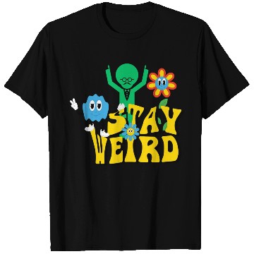 Discover Stay Weird T Shirts