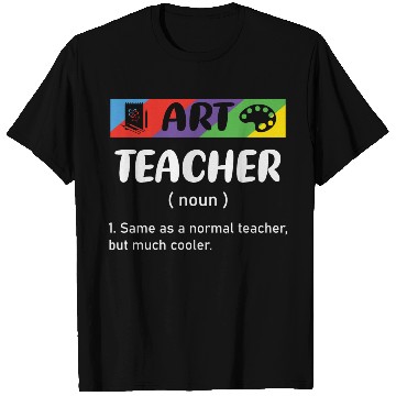 Discover Art Teacher T Shirts