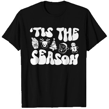 Discover Tis The Season - Christmas Vibes - Cozy Season T Shirts
