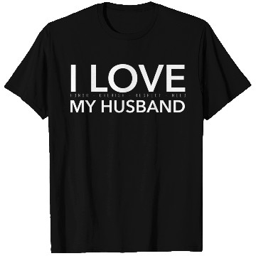 Discover I LOVE MY HUSBAND tumblr T Shirts