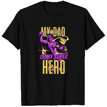 Discover My Dad Is My Super Hero T Shirts
