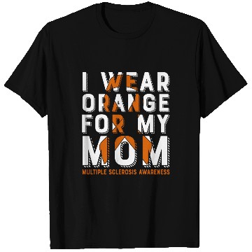 Discover I Wear Orange For My Mom Multiples Sclerosis T Shirts