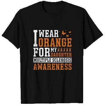 Discover I Wear Orange For My Daughter Multiples Sclerosis T Shirts