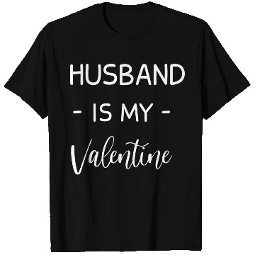 Discover Husband Is My Valentine Husband Lover Funny T Shirts