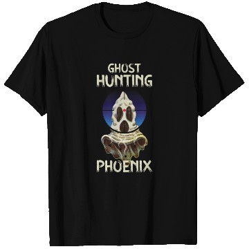 Discover Paranormal Investigator Phoenix Ghost Hunter Ghost T Shirts