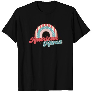 Discover American Mama, Independence Day T Shirts