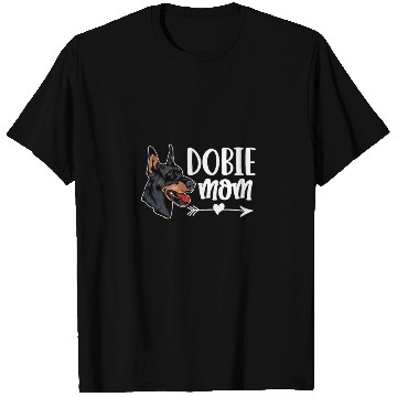 Discover Dobie Mom Doberman Mom T Shirts
