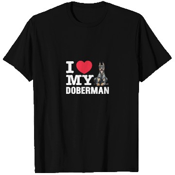 Discover I Love My Doberman T Shirts