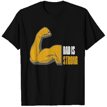 Discover Strong Dad T Shirts for Father's Day